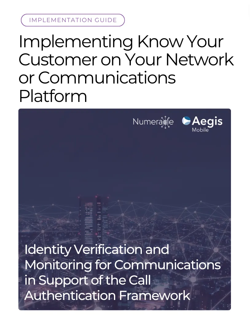 Implementing KYC on your Network or Platform. By Numeracle and Aegis Mobile